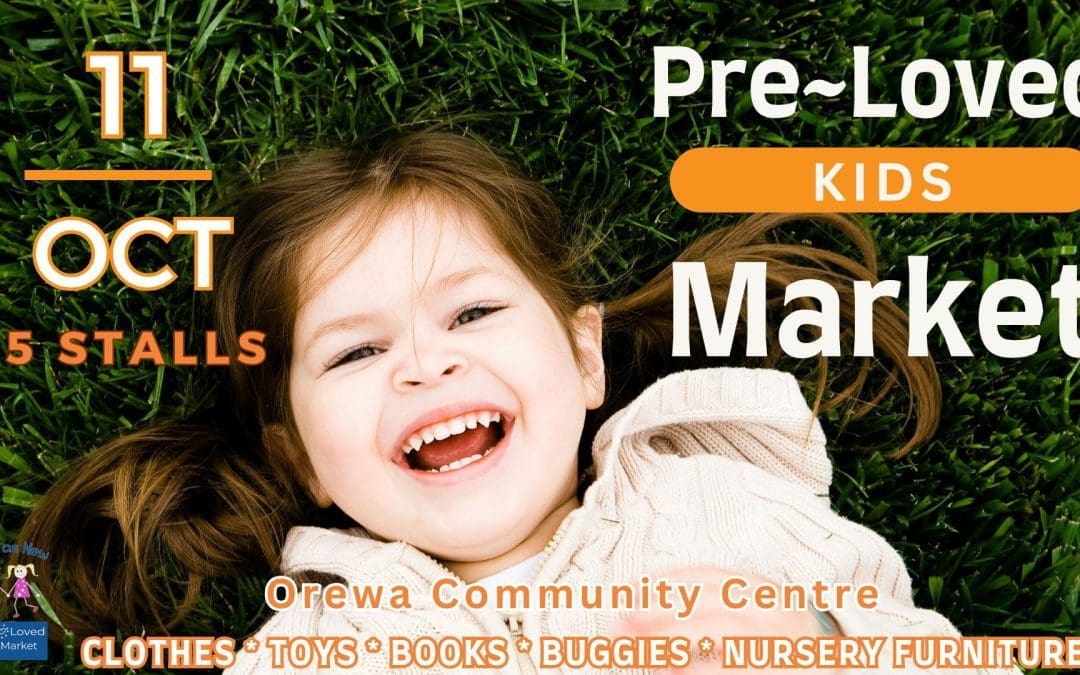  Spring Pre-Loved Kids Market – Orewa